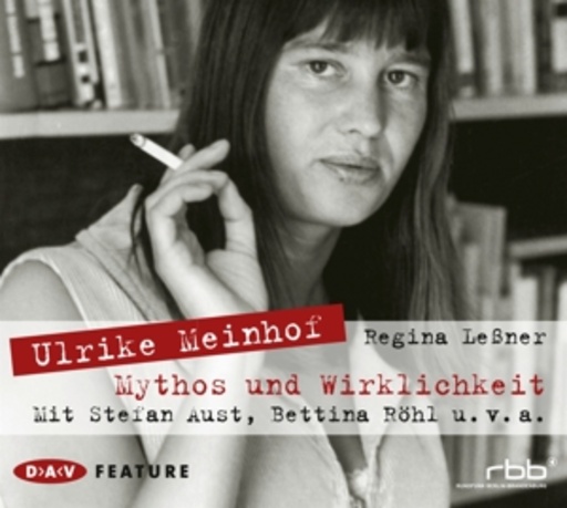 Diverse – Ulrike Meinhof - Mythos und Wirklichkeit