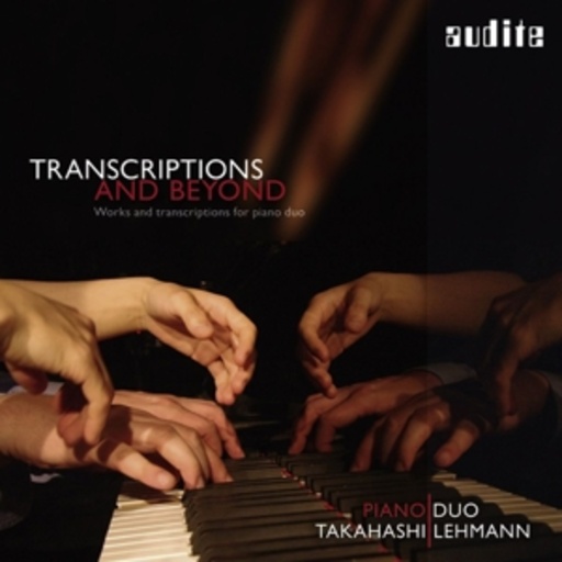 Piano-Duo Takahashi/Lehmann – Transcriptions And Beyond