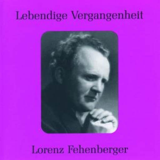 Lorenz Fehenberger – Lebendige Vergangenheit - Lorenz Fehenberger