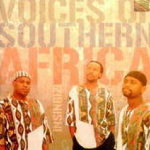 Insingizi – Voices Of Southern Africa