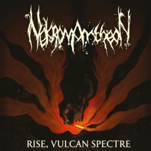 Nekromantheon – Rise, Vulcain Spectre