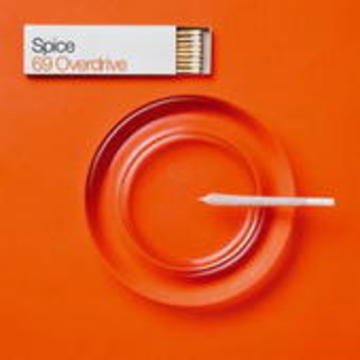 Spice – 69 Overdrive