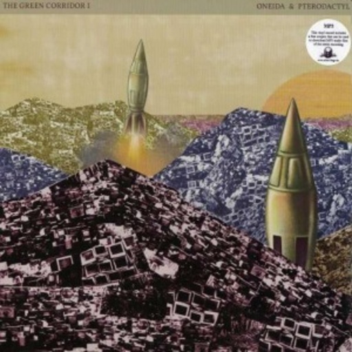 Oneida/Pterodactyl – Split (The Green Corridor)