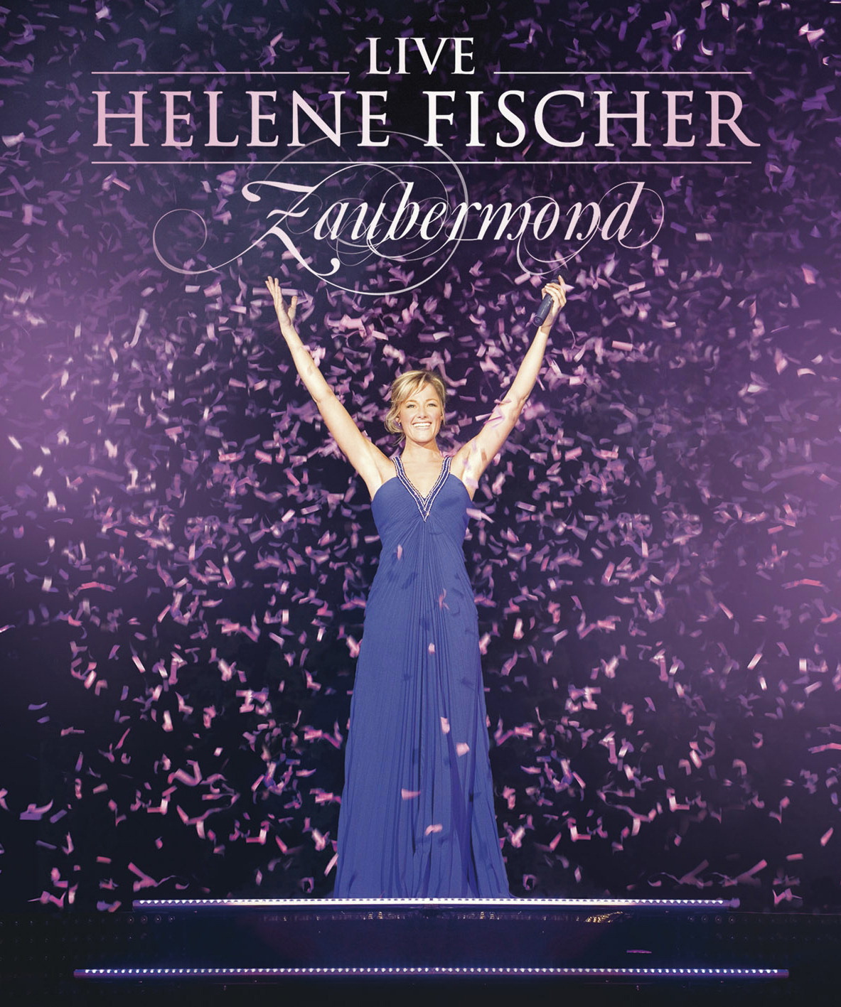 Helene Fischer – Zaubermond - Live