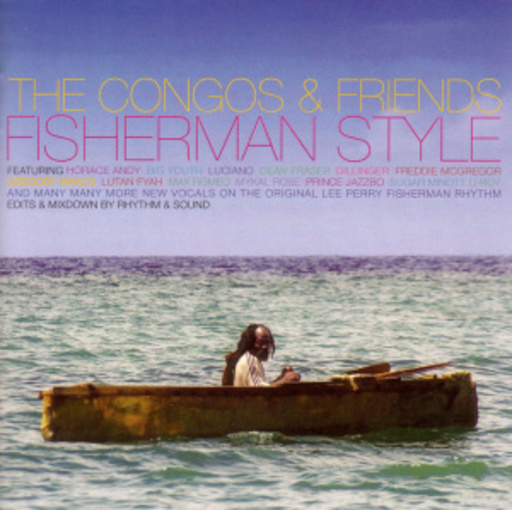 The Congos & Friends – Fisherman Style