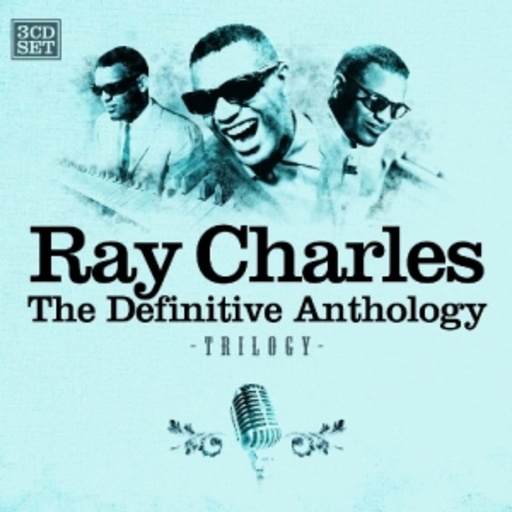Ray Charles – The Definitive Anthology - Trilogy
