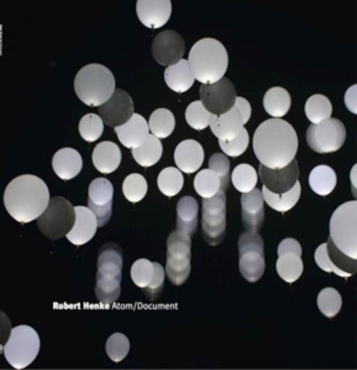 Robert Henke – Atom/Document