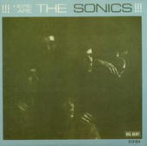 Sonics – Here Are The Sonics