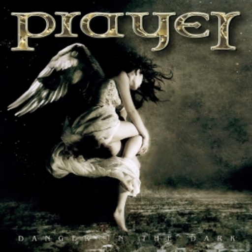 Prayer – Danger In The Dark