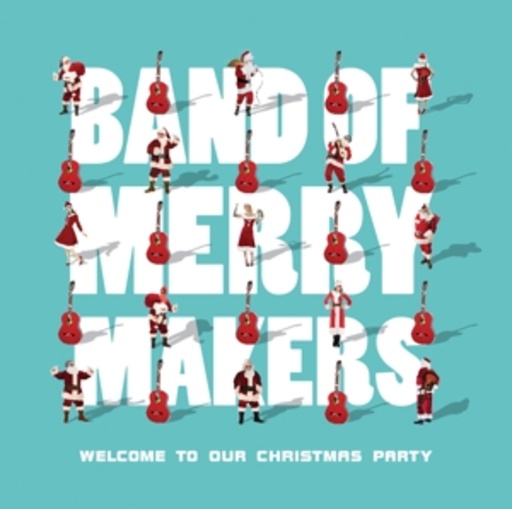 Band Of Merrymakers – Welcome To Our Christmas Party