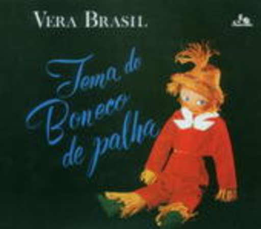 Vera Brasil – Tema Do Boneco De Palha