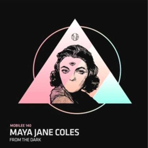 Maya Jane Coles – From The Dark