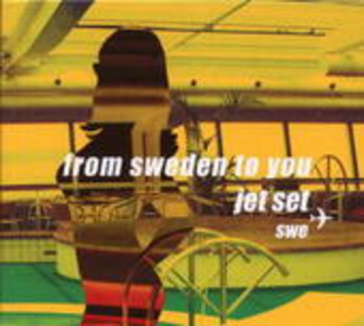 Jet Set SWE – From Sweden To You