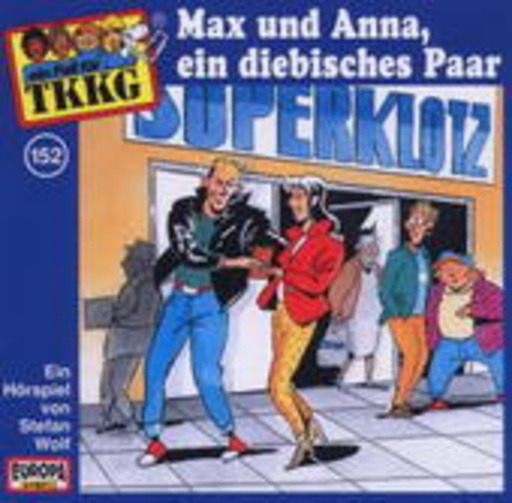 TKKG – Max und Anna, ein diebisches Paar (152)