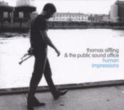 Thomas Siffling & Public Sound Office – Human Impressions