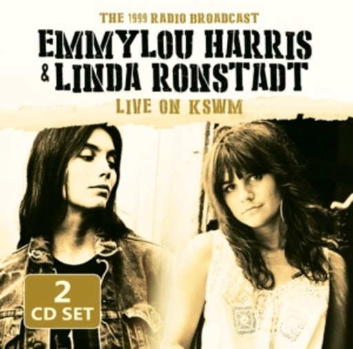 Emmylou Harris & Linda Ronstadt – Live On KSWM