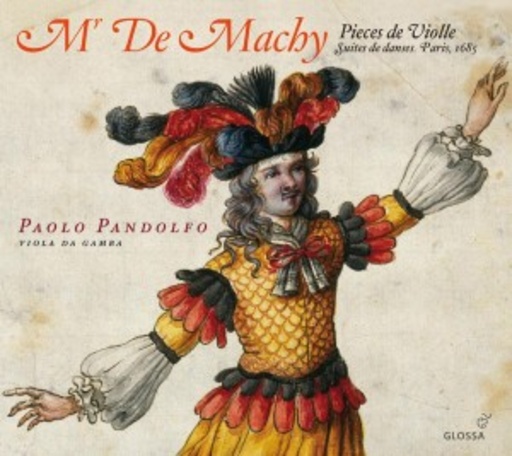 Paolo Pandolfo – Pieces De Violle - Suites De Damses, Paris 1685
