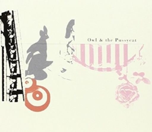 Owl & Pussycat – Owl & Pussycat