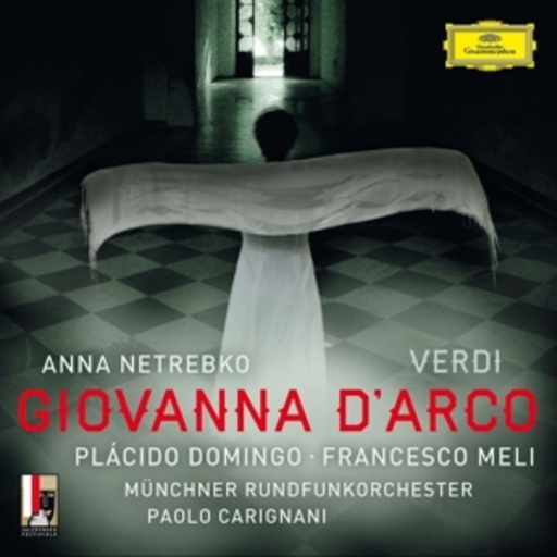 Anna Netrebko/Plácido Domingo – Giovanna D'Arco