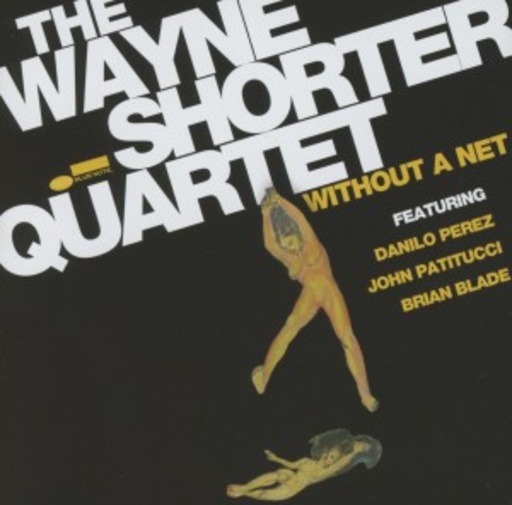 Wayne Shorter – Without A Net