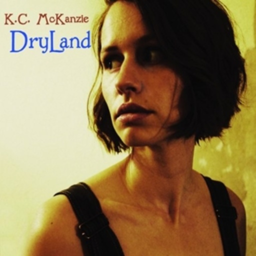 K.C. McKanzie – Dryland