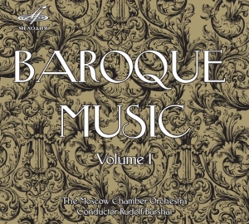 The Moscow Chamber Orchestra/Conductor Rudolf Barshai – Baroque Music Volume I