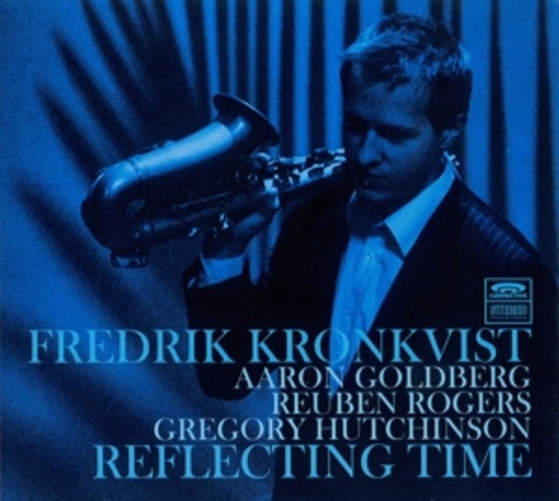 Fredrik Kronkvist – Reflecting Time