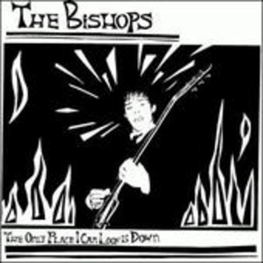 The Bishops – The Only Place I Can Look Is Down EP