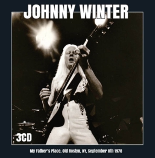 Johnny Winter – My Father's Place, Old Roslyn, NY, Sept. 8th 1978