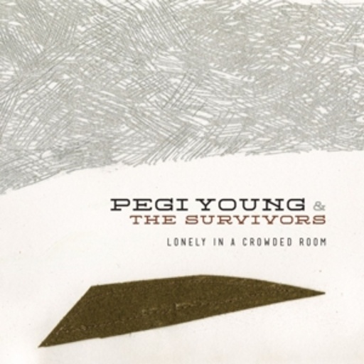 Pegi Young & The Survivors – Lonely In A Crowded House