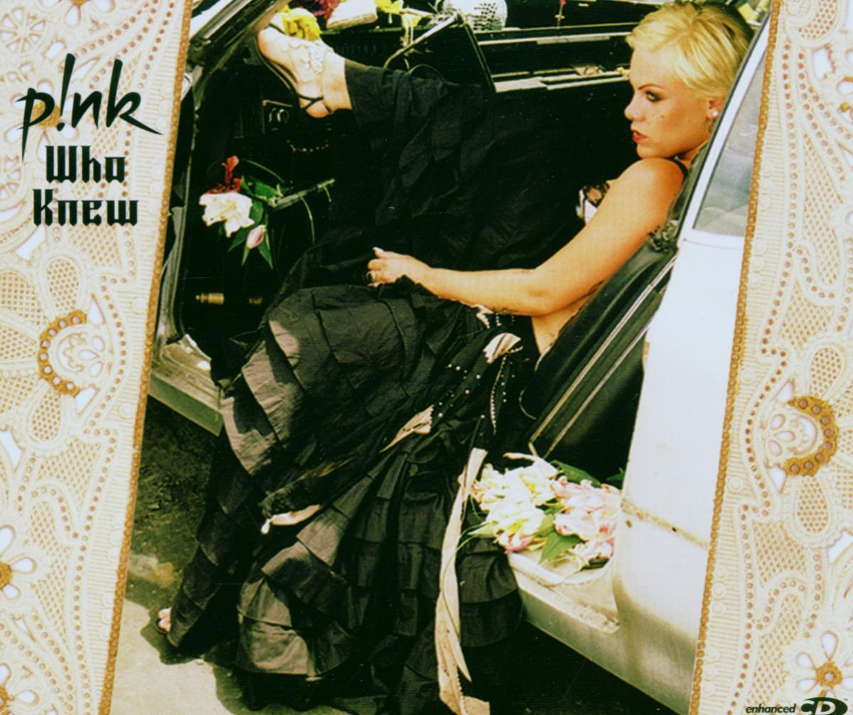 Pink – Who Knew