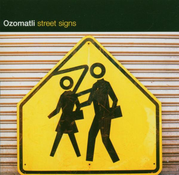 Ozomatli – Street Signs