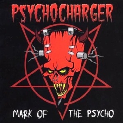 Psychocharger – Mark Of The Psycho