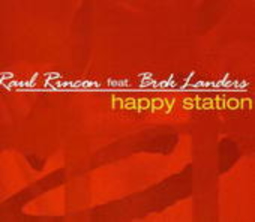 Raul Rincon feat. Brok Landers – Happy Station