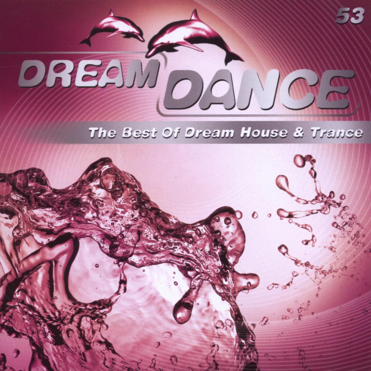 Diverse – Dream Dance 53 - The Best Of Dream House & Trance