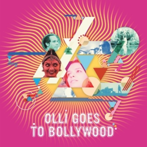 Olli & The Bollywood Orchestra – Olli Goes To Bollywood