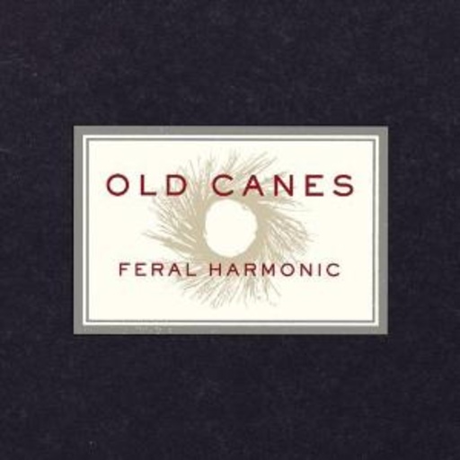 Old Canes – Feral Harmonic