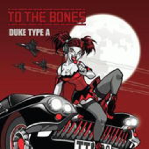 To The Bones – Duke Type A