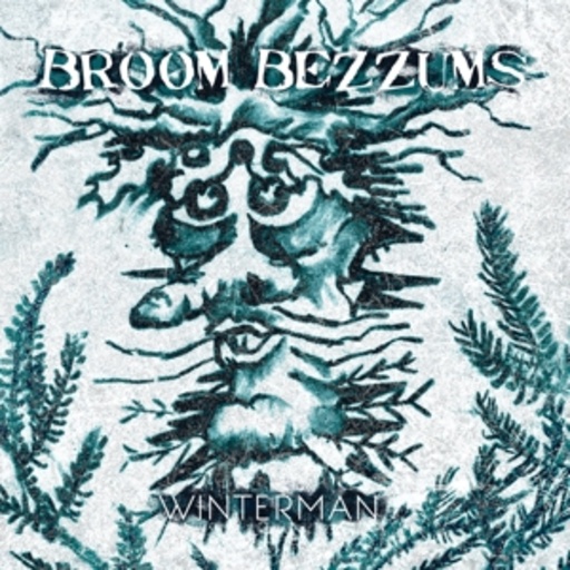 Broom Bezzums – Winterman