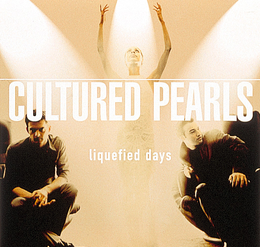 Cultured Pearls – Liquefied Days