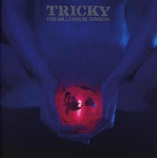 Tricky – Pre-Millennium Tension