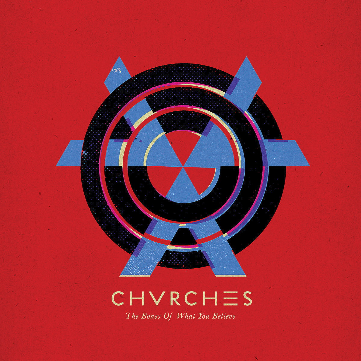 Chvrches – The Bones Of What You Believe