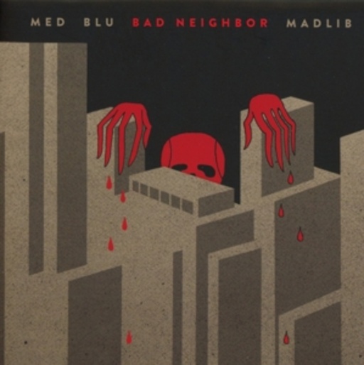 MED, Blu & Madlib – Bad Neighbor
