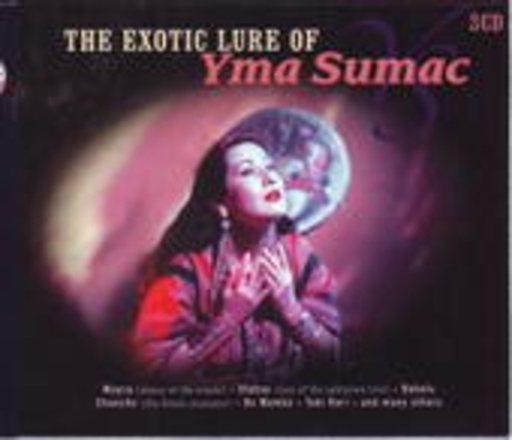The Exotic Lure Of Yma Sumac