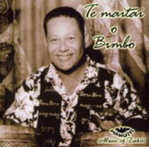 Bimbo Moeterauri Tetua – Te Maitai O Bimbo