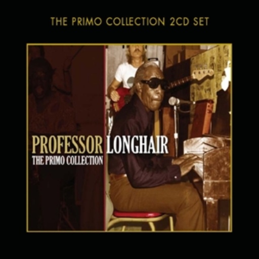 Professor Longhair – The Primo Collection