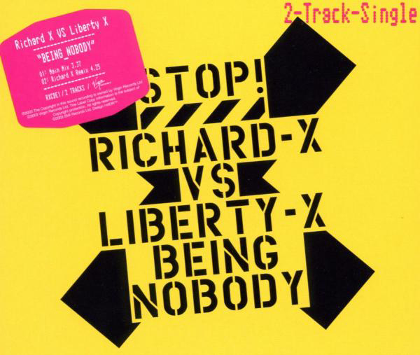 Richard-X vs Liberty-X – Being Nobody