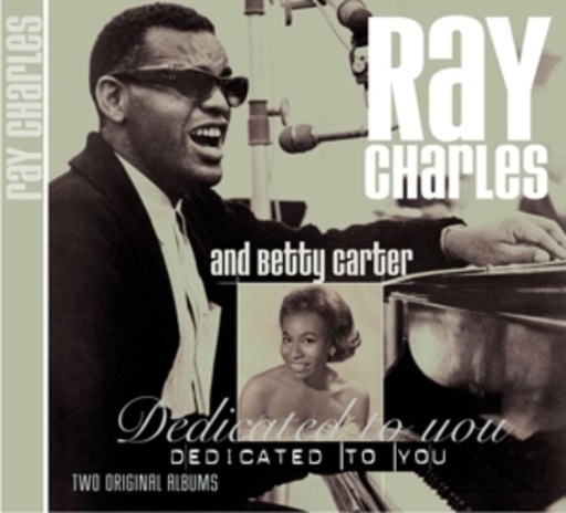 Ray Charles – Ray Charles And Betty Carter/Dedicated To Y