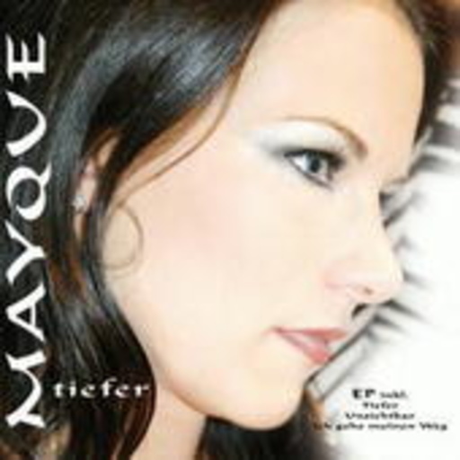 Mayque – Tiefer