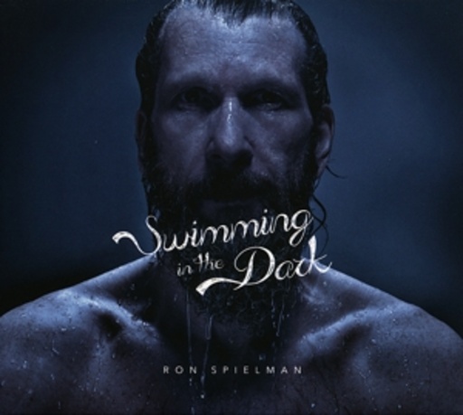 Ron Spielman – Swimming In The Dark